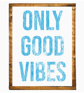 Only Good Vibes Woode Sign