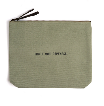 Canvas Zip Bag- Trust your Dopeness