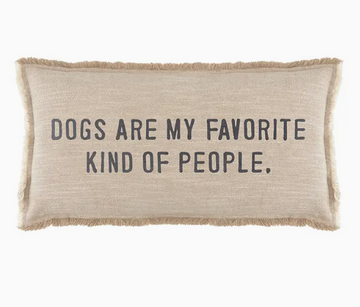 Dogs Are My Favorite Kind of People Pillow