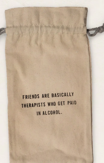 Friends are Therapists Wine Bag